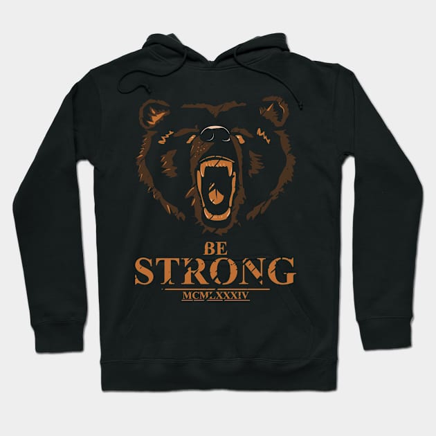 Be Strong Bear Hoodie by aidsch